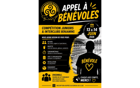 APPEL BENEVOLES COMPETITION 13/14 JUIN 2026 JUNIORS / INTERCLUBS BENJAMINS