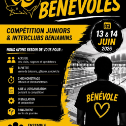 APPEL BENEVOLES COMPETITION 13/14 JUIN 2026 JUNIORS / INTERCLUBS BENJAMINS
